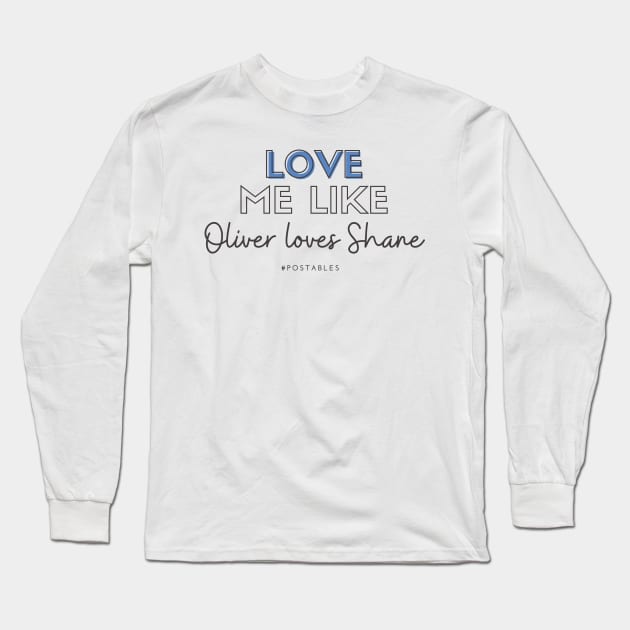 Love Me Like Oliver Loves Shane - Signed Sealed Delivered Long Sleeve T-Shirt by Hallmarkies Podcast Store